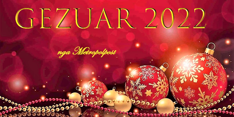 Gëzuar Vitin e Ri 2022/ Urimi i MetropolPost.al për shqiparët