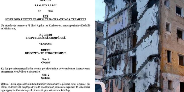 Del projektligji/Qeveria bën të detyrueshëm sigurimin e banesës nga tërmeti