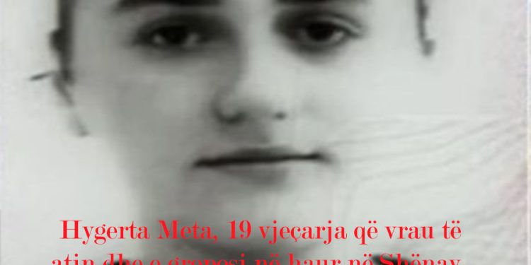 “Do fejohesh me atë që të them unë dhe pikë”, Hygerta Meta: Ose do arratisesha, ose do vrisja babain!